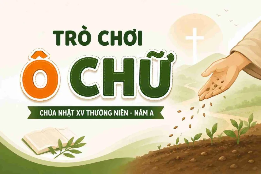 Trò chơi ô chữ – Chúa Nhật XV Thường Niên – Năm A
